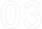 03